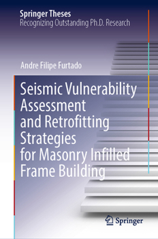 Hardcover Seismic Vulnerability Assessment and Retrofitting Strategies for Masonry Infilled Frame Building Book