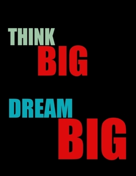 Paperback Think Big Large Notebook & Journal for Writing: (100 pages, Lined, 8.5x11 inches, Matte, Colorful Cover) Book