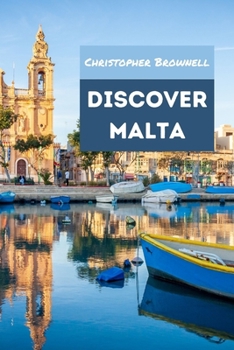 Paperback Discover Malta: Your Ultimate Travel Guide for 2023 Book