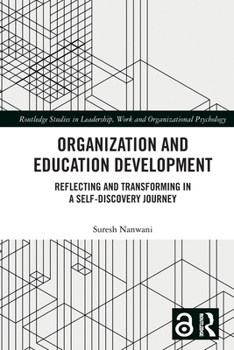 Paperback Organization and Education Development: Reflecting and Transforming in a Self-Discovery Journey Book
