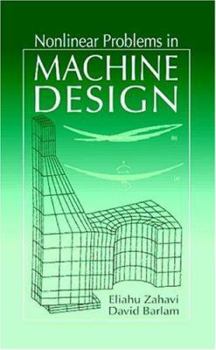 Hardcover Nonlinear Problems in Machine Design Book
