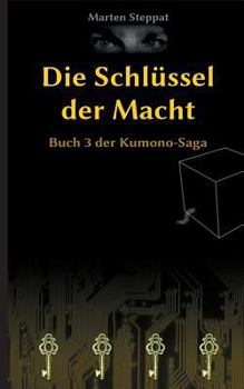 Paperback Die Schlüssel der Macht: Buch 3 der Kumono-Saga [German] Book