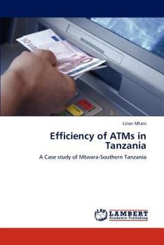 Paperback Efficiency of ATMs in Tanzania Book