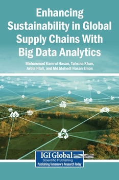 Hardcover Enhancing Sustainability in Global Supply Chains With Big Data Analytics Book