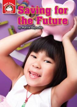 Library Binding Saving for the Future: An Introduction to Financial Literacy Book