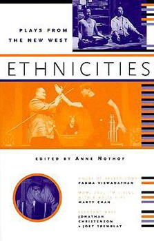 Paperback Ethnicities: Plays from the New West Book