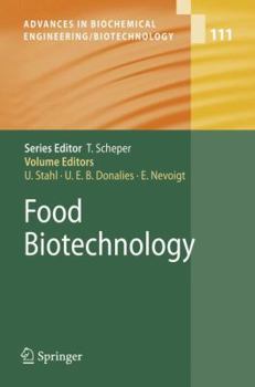 Food Biotechnology (Advances in Biochemical Engineering / Biotechnology)