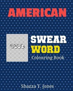 Paperback American Swear Word Coloring Book: Swear Like An American Book