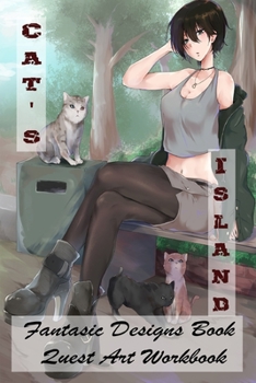 Paperback Cat's Island - Fantasic Designs Book - Quest Art Workbook Book