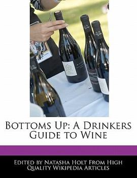 Paperback Bottoms Up: A Drinkers Guide to Wine Book