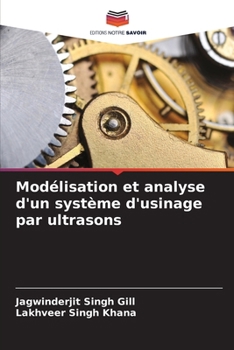 Paperback Modélisation et analyse d'un système d'usinage par ultrasons [French] Book