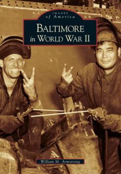 Paperback Baltimore in World War II Book