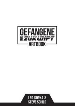 Paperback Gefangene der Zukunft Artbook: Das Tagebuch von Joe Dexter [German] Book