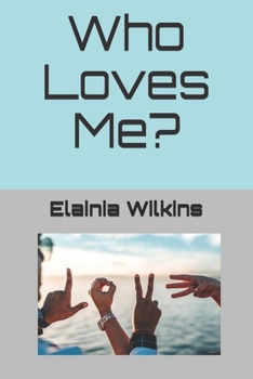 Paperback Who Loves Me? Book