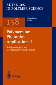 Advances in Polymer Science, Volume 158: Polymers for Photonics Applications I - Book #158 of the Advances in Polymer Science