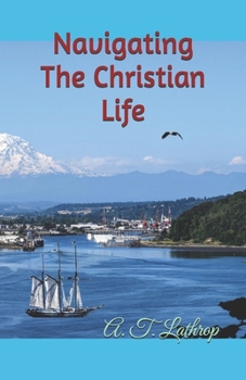 Paperback Navigating The Christian Life Book
