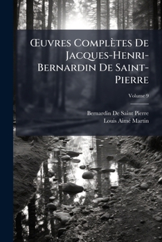 Paperback OEuvres Complètes De Jacques-Henri-Bernardin De Saint-Pierre; Volume 9 [French] Book