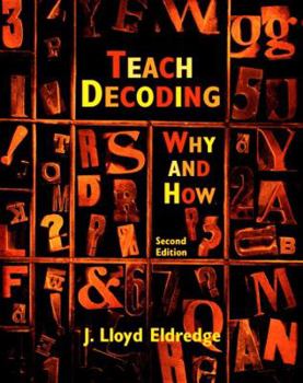 Paperback Teach Decoding: Why and How Book