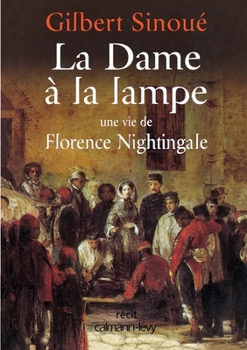 Paperback La Dame à la lampe: Une vie de Florence Nightingale [French] Book