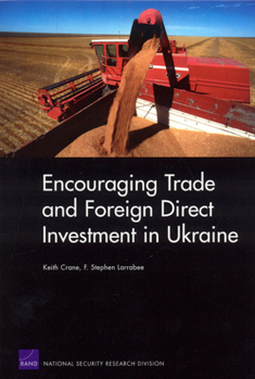 Paperback Encouraging Trade and Foreign Direct Investment in Ukraine Book