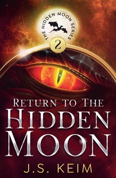 Return to the Hidden Moon - Book #2 of the Hidden Moon