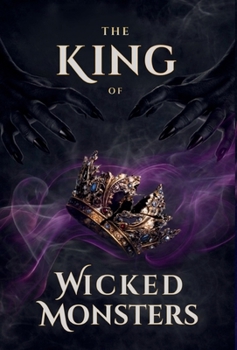 Hardcover The King of Wicked Monsters Book