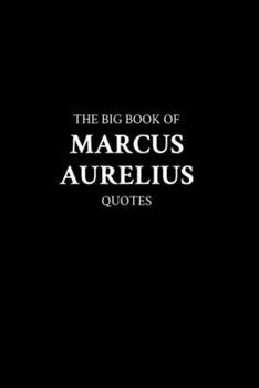 Paperback The Big Book of Marcus Aurelius Quotes Book