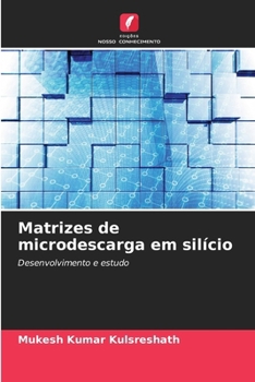 Matrizes de microdescarga em silício (Portuguese Edition)