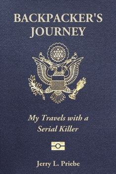 Paperback Backpacker's Journey: My Travels with a Serial Killer Book