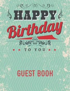 Paperback Happy Birthday To You: Guest Book