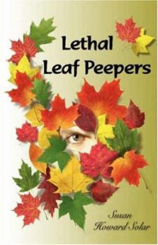 Paperback Lethal Leaf Peepers Book