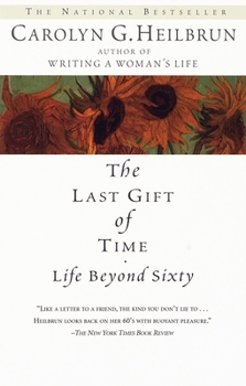 Paperback The Last Gift of Time: Life Beyond Sixty Book