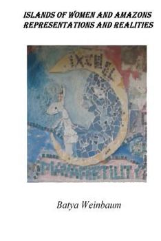 Paperback Islands of Women and Amazons: Representations and Realities Book