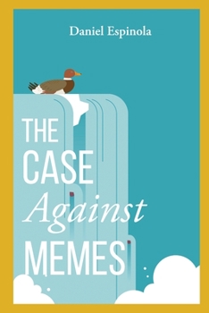 Paperback The Case Against Memes Book
