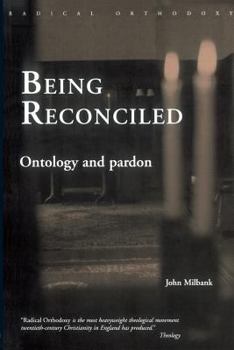 Paperback Being Reconciled: Ontology and Pardon Book