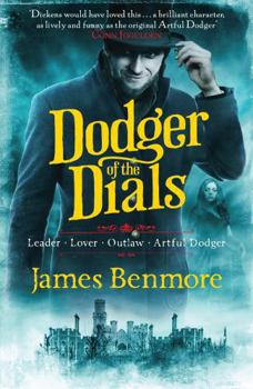 Dodger of the Dials - Book #2 of the Dodger