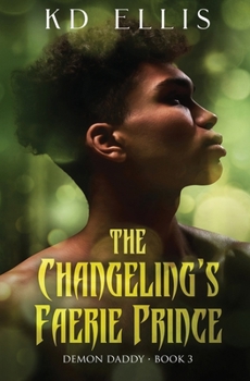 Paperback The Changeling's Faerie Prince Book