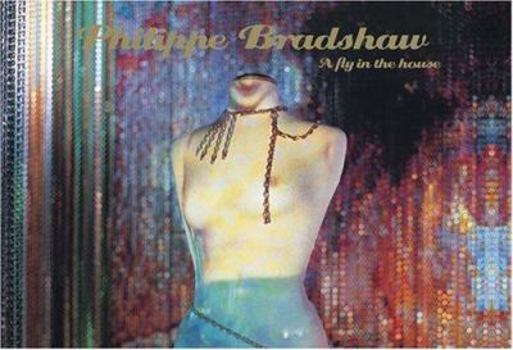 Hardcover Philippe Bradshaw: A Fly in the House Book