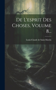 Hardcover De L'esprit Des Choses, Volume 8... [French] Book