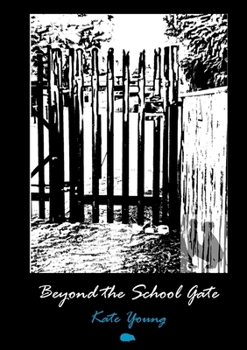 Paperback Beyond the School Gate Book