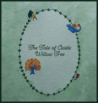 Hardcover The Tale of Castle Willow Tree Book