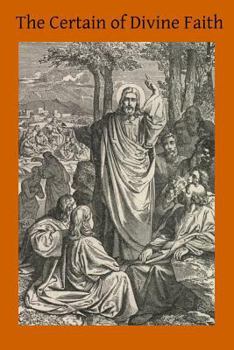 Paperback The Certainty of Divine Faith Book