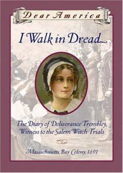 Hardcover I Walk in Dread, the Diary of Deliverance Trembley, Witness Book