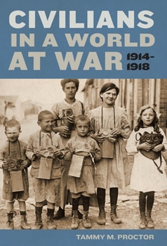 Hardcover Civilians in a World at War, 1914-1918 Book