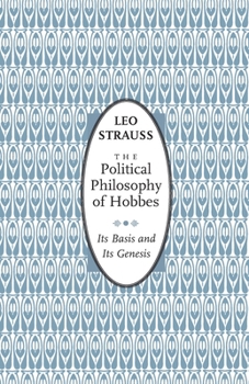 Paperback The Political Philosophy of Hobbes: Its Basis and Its Genesis Book