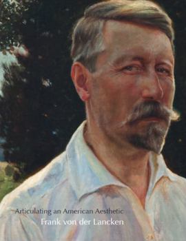 Paperback Articulating an American Aesthetic: Frank von der Lancken Book