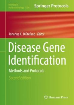 Disease Gene Identification: Methods and Protocols, Vol. 1706 - Book #1706 of the Methods in Molecular Biology
