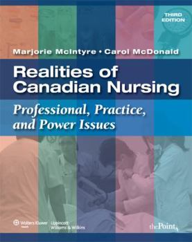 Paperback Realities of Canadian Nursing: Professional, Practice, and Power Issues [With Access Code] Book