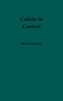 Calvin in Context book by David C. Steinmetz