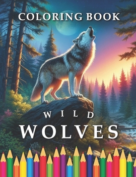 Paperback Wolves Coloring Book: For Adults & Children Book
